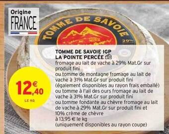 Intermarché Hyper Tomme de savoie igp la pointe percée offre