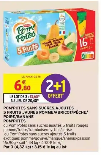 Intermarché Hyper Pom'potes sans sucres ajoutés 5 fruits jaunes pomme-abricot-pêche-poire-banane pom'potes offre