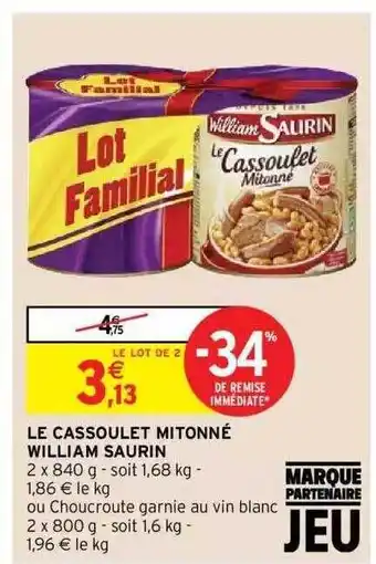 Intermarché Hyper Le cassoulet mitonné william saurin offre