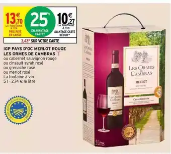 Intermarché Hyper Igp pays d'oc merlot rouge les ormes de cambras offre