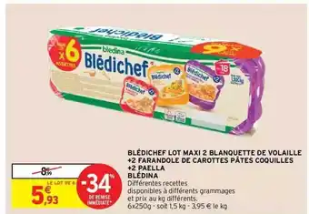 Intermarché Hyper Blédichef lot maxi 2 blanquette de volaille + 2 farandole de carottes pâtes coquilles + 2 paëlla blédina offre