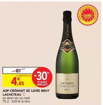 Intermarché Hyper Aop crémant de loire brut lacheteau offre