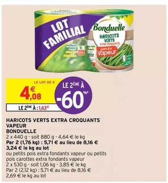 Intermarché Hyper Haricots verts extra croquants vapeur bonduelle offre