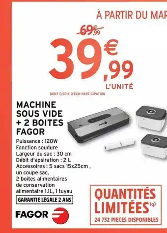 Intermarché Hyper Machine sous vide + 2 boîtes fagor offre