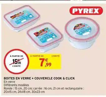 Intermarché Hyper Boîtes en verre + couvercle cook & click pyrex offre