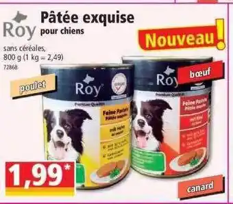 Norma Pâtée exquise pour chiens roy offre