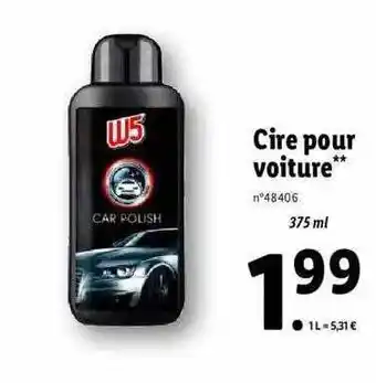 Lidl Cire pour voiture w5 offre