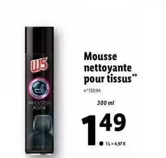 Lidl Mousse nettoyante pour tissus w5 offre