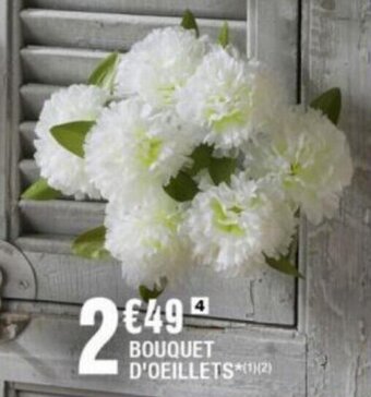 La Foir'Fouille Bouquet D'oeillets offre