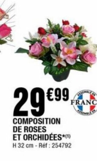 La Foir'Fouille Composition De Roses Et Orchidées offre