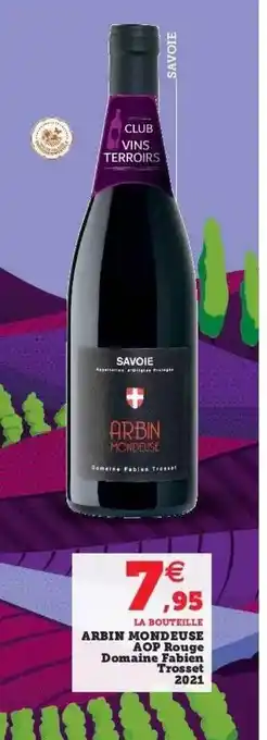 Hyper U Arbin mondeuse aop rouge domaine fabien trosset 2021 offre