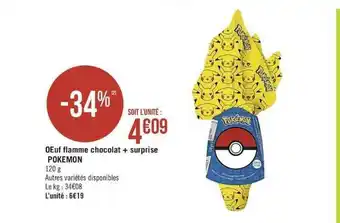 Casino Supermarchés œuf Flamme Chocolat + Surprise Pokemon offre