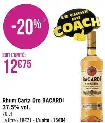 Géant Casino Bacardi rhum carta oro offre