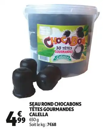 Auchan Calella seau rond chocabons têtes gourmandes offre