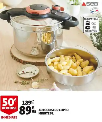 Auchan Seb autocuiseur clipso minute 9 l offre