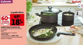 Auchan Tefal gamme tough à manche fixe offre