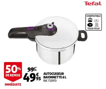 Auchan Tefal autocuiseur baionnette 6 l offre