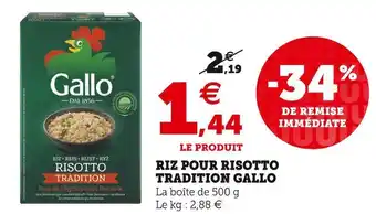 Super U Gallo riz pour risotto tradition offre