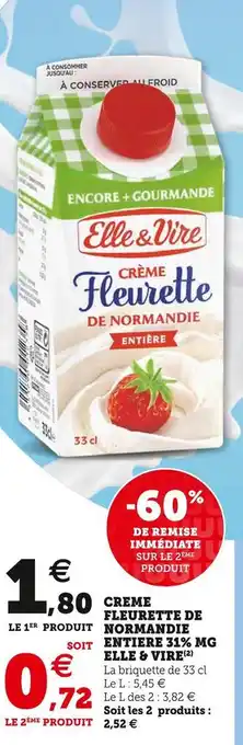 Super U Elle & vire creme fleurette de normandie entiere 31% mg offre