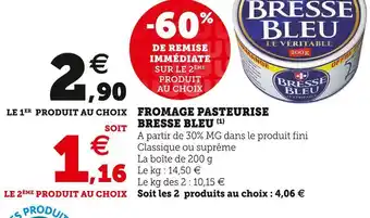 Super U Bresse bleu fromage pasteurise offre