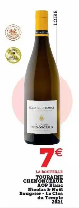 Hyper U Touraine chenonceaux aop blanc nicolas & noël bougrier - le clos du temple 2021 offre
