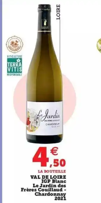 Hyper U Val de loire igp blanc le jardin des frères couillaud - chardonnay 2021 offre