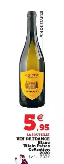 Hyper U Vin de france blanc vilain frères collection 2020 offre