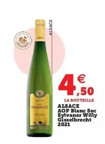 Hyper U Alsace aop blanc sec sylvaner willy gisselbrecht 2021 offre