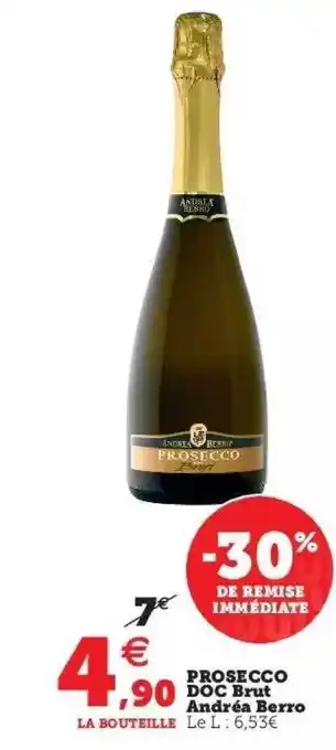 Hyper U Prosecco doc brut andréa berro offre