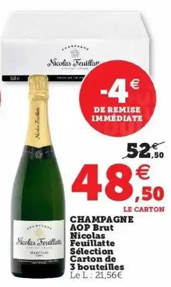 Hyper U Champagne aop brut nicolas feuillatte sélection carton de 3 bouteilles offre