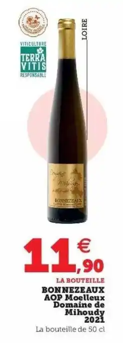 Hyper U Bonnezeaux aop moelleux domaine de mihoudy 2021 offre