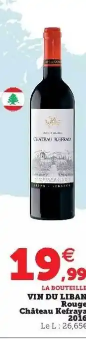 Hyper U Vin de liban rouge château kefraya 2016 offre