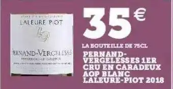 Hyper U Pernand-vergelesses 1er cru en caradeux aop blanc laleure-piot 2018 offre