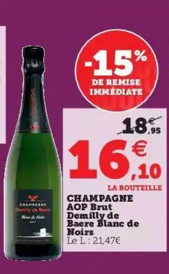 Hyper U Champagne aop brut demilly de baere blanc de noirs offre