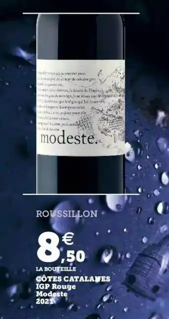 Hyper U Côtes catalanes igp rouge modeste 2021 offre