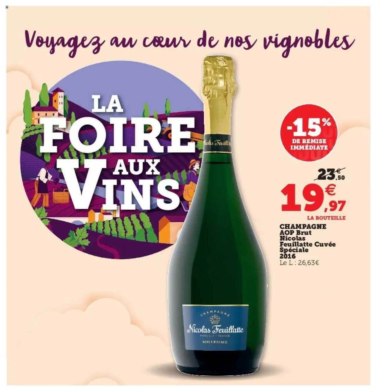 Avis Champagne Nicolas Feuillatte Millésime 2016 Promo Champagne aop brut nicolas feuillatte cuvée spéciale 2016 chez Hyper U