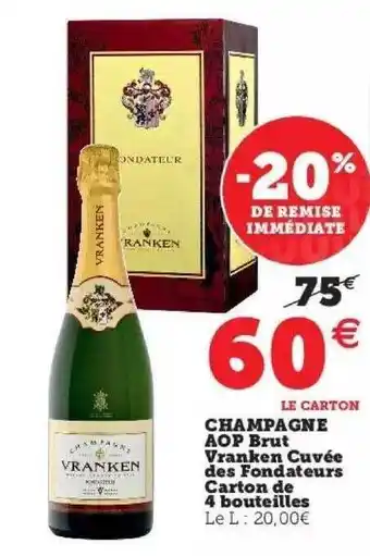 Hyper U Champagne aop brut vranken cuvée des fondateurs carton de 4 bouteilles offre
