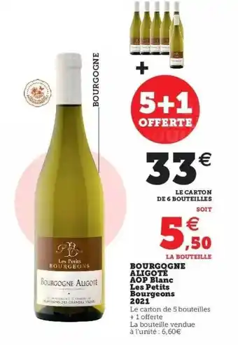Hyper U Bougogne aligoté aop blanc les petits bourgeons 2021 offre