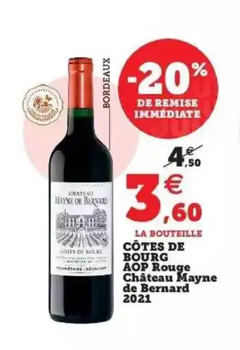 Super U Côtes de bourg aop rouge château mayne de bernard 2021 offre