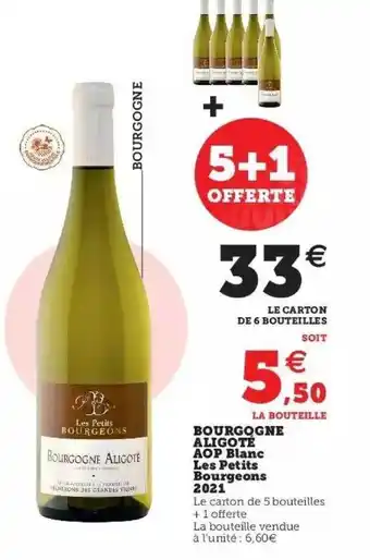 Super U Bourgogne aligoté aop blanc les petits bourgeons 2021 offre