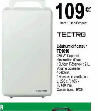 Tridôme Déshumidificateur td1010 tectro offre