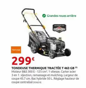 Rural Master Tondeuse thermique tractée t 463 gb temver offre