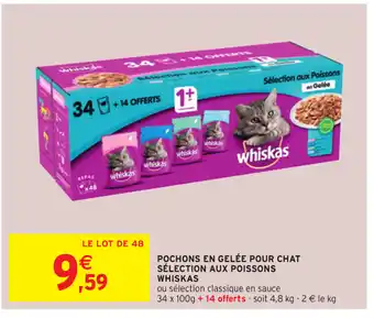 Intermarché Pochons en Gelée Pour Chat Sélection Aux Poissons offre