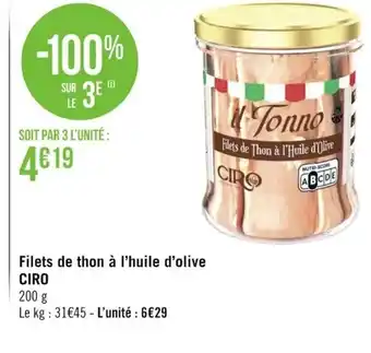 Géant Casino Filets de Thon à l'Huile d'Olive Ciro offre