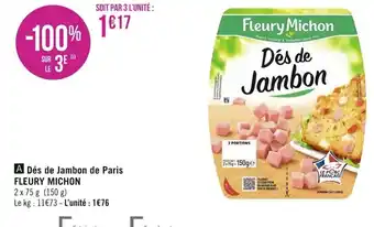 Géant Casino Dés de Jambon de Paris Fleury Michon offre
