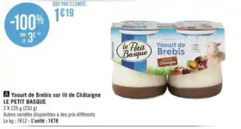 Géant Casino Yaourts de Brebis Sur Lit de Châtaigne Le petit Basque offre