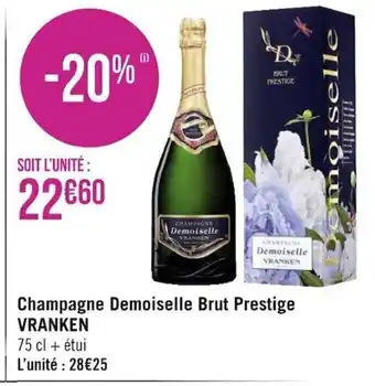 Géant Casino Champagne Demoiselle Brut Prestige Vranken offre