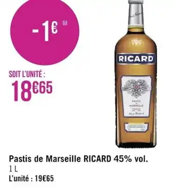 Géant Casino Pastis de Marseille Ricard 45%vol 1l offre