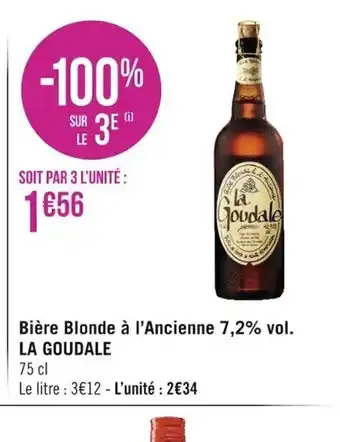 Géant Casino Bière blonde à l'Ancienne 7,2%vol La Goudale offre