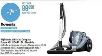 Géant Casino Rowenta aspirateur sans sac compact power xxl r04811ea bleu-gris offre
